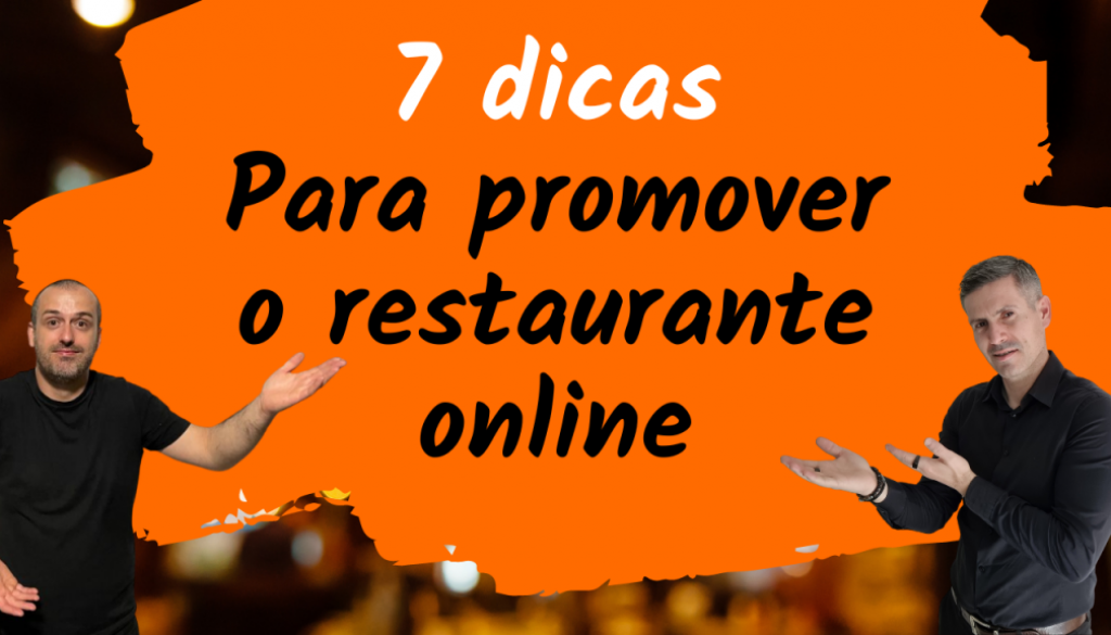 7 dicas Para promover o restaurante online